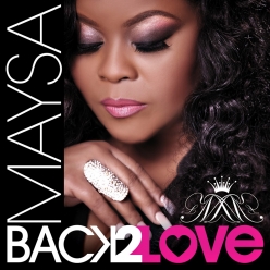 Maysa Leak - Back 2 Love